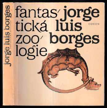 Jorge Luis Borges: Fantastická zoologie