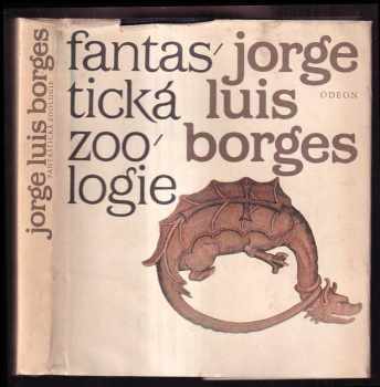 Jorge Luis Borges: Fantastická zoologie