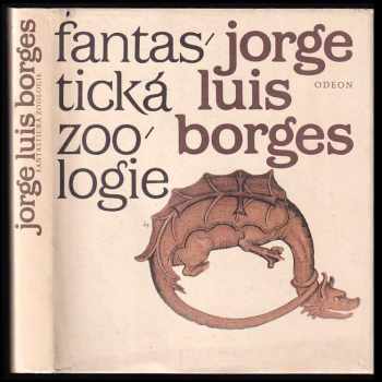 Jorge Luis Borges: Fantastická zoologie