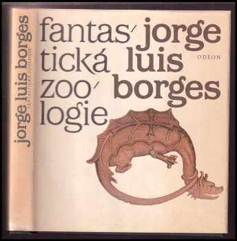 Jorge Luis Borges: Fantastická zoologie