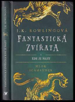 J. K Rowling: Fantastická zvířata a kde je najít