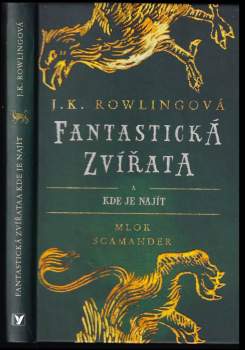 J. K Rowling: Fantastická zvířata a kde je najít