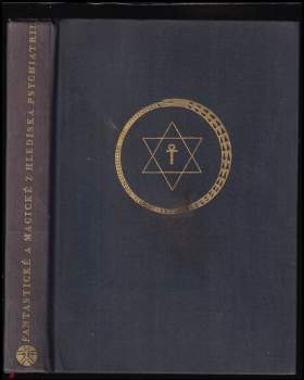 Fantastické a magické z hlediska psychiatrie