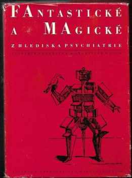 Vladimír Vondráček: Fantastické a magické z hlediska psychiatrie