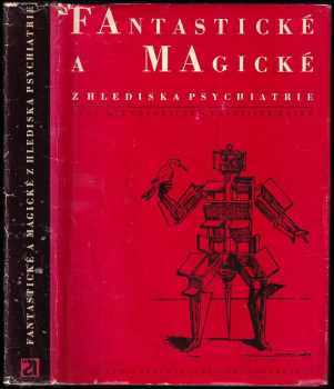 Fantastické a magické z hlediska psychiatrie