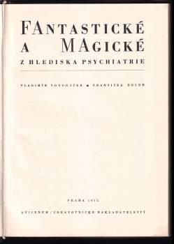 Vladimír Vondráček: Fantastické a magické z hlediska psychiatrie