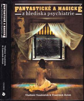 Fantastické a magické z hlediska psychiatrie