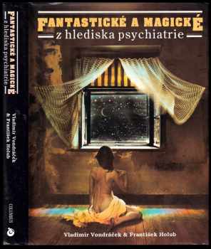 Fantastické a magické z hlediska psychiatrie