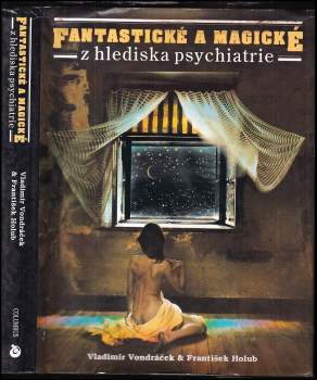 Fantastické a magické z hlediska psychiatrie