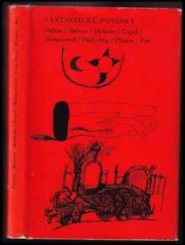 Fantastické povídky - Honoré de Balzac, Guy de Maupassant, Edgar Allan Poe, Nikolaj Vasil'jevič Gogol‘, Edward Bulwer Lytton Lytton, Jiří Šalamoun, Songling Pu (1968, Svoboda) - ID: 2139544