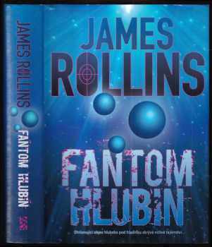 James Rollins: Fantom hlubin