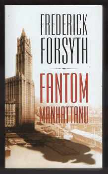 Frederick Forsyth: Fantom Manhattanu