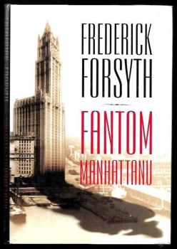 Frederick Forsyth: Fantom Manhattanu