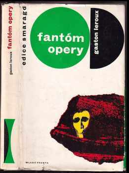 Fantóm opery - Gaston Leroux (1967, Mladá fronta) - ID: 827190
