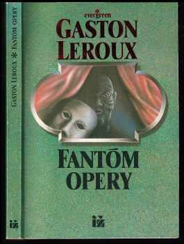 Gaston Leroux: Fantóm opery
