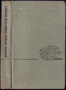 Gaston Leroux: Fantóm opery