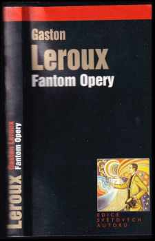 Fantom Opery - Gaston Leroux (2006, Levné knihy KMa) - ID: 1042152