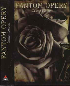 Gaston Leroux: Fantom Opery