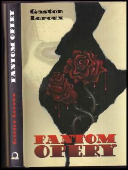 Gaston Leroux: Fantom Opery