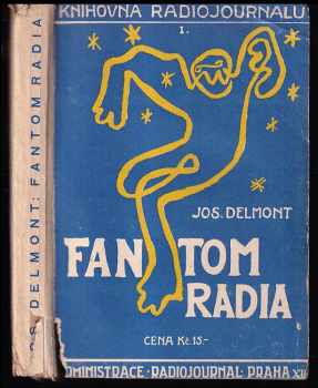 Fantom radia : román - Joseph Delmont (1929, Administrace Radiojournal) - ID: 275794