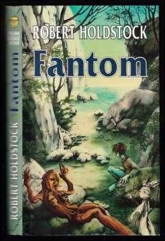 Robert Holdstock: Fantom