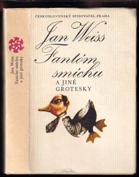Jan Weiss: Fantóm smíchu a jiné grotesky