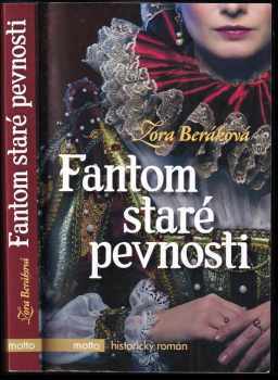 Zora Beráková: Fantom staré pevnosti