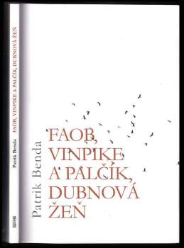 Faob, Vinpike a Palčík, dubnová žeň