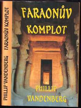 Philipp Vandenberg: Faraonův komplot