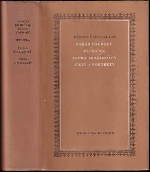 Honoré de Balzac: Farář tourský ; Petřička ; Flora Brazierová ; Črty a portréty