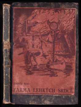 Zdeněk Bor: Farma Lehkých srdcí