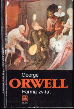 Farma zvířat : pohádkový příběh - George Orwell (1991, Práce) - ID: 827545