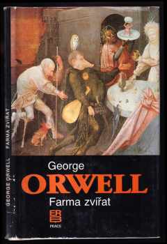 Farma zvířat : pohádkový příběh - George Orwell (1991, Práce) - ID: 1746742