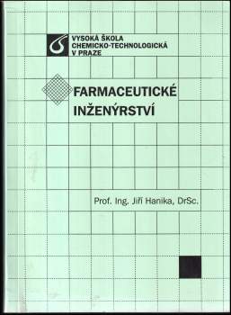 Jiří Hanika: Farmaceutické inženýrství