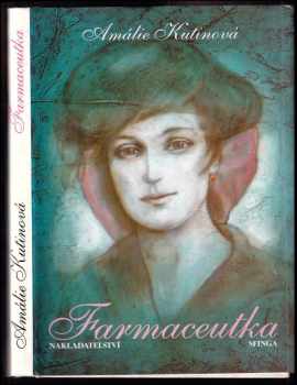 Amálie Kutinová: Farmaceutka