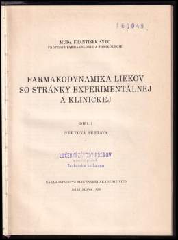 František Švec: Farmakodynamika liekov zo stránky experimentálnej a klinickej