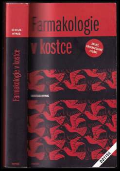 Sixtus Hynie: Farmakologie v kostce