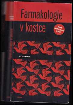 Sixtus Hynie: Farmakologie v kostce