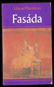 Libuše Moníková: Fasáda