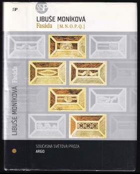 Fasáda : M.N.O.P.Q - Libuše Moníková (2004, Argo) - ID: 833274