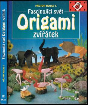 Héctor Rojas F: Fascinující svět origami zvířátek