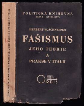 Fašismus, jeho teorie a prakse v Itálii