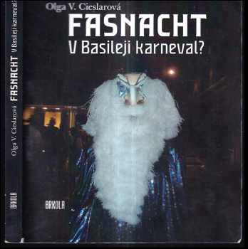 Olga Cieslarová: Fasnacht