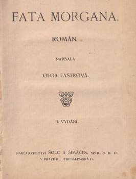 Olga Fastrová: Fata Morgana