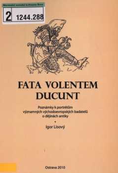 Fata volentem ducunt