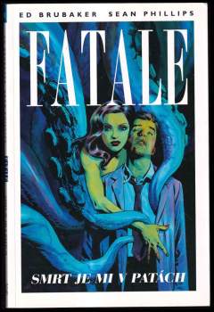 Ed Brubaker: Fatale