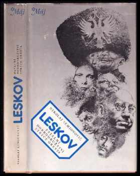 Fatální dobrodružství strýce Oresta - Nikolaj Semenovič Leskov, Nikolaj Semionovič Leskov (1981, Lidové nakladatelství) - ID: 58134