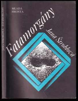 Jana Štroblová: Fatamorgány