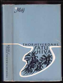 Thor Heyerdahl: Fatu Hiva