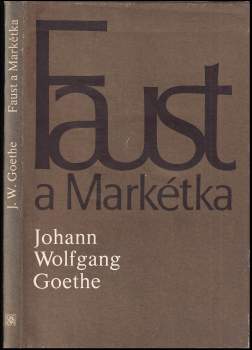 Faust a Markétka : [prvotní Faust]